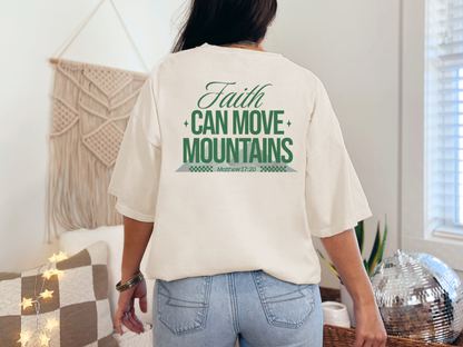 Faith Can Move Mountains Tee - Online Exclusive