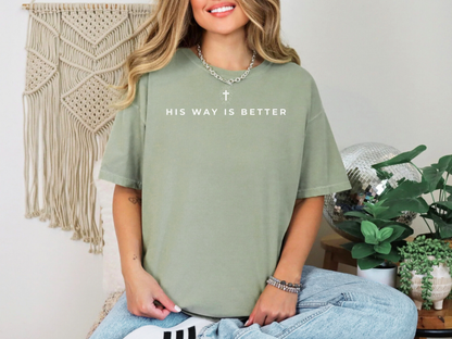 His Way Is Better Tee - Online Exclusive