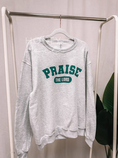Praise The Lord Sweatshirt