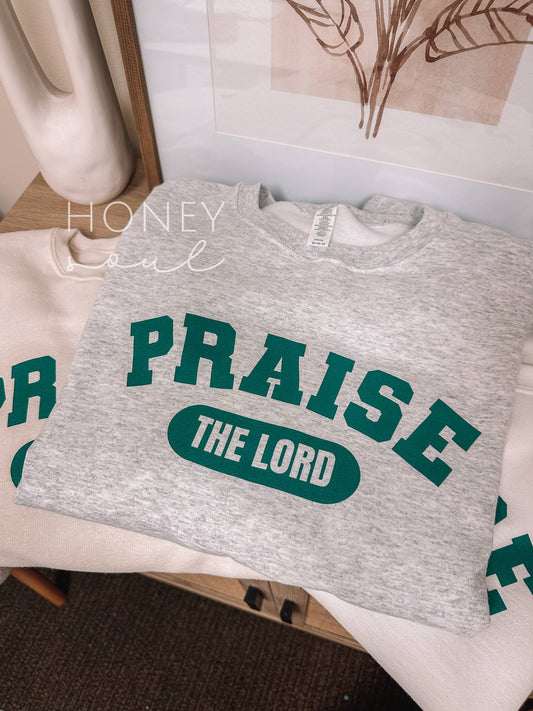 Praise The Lord Sweatshirt